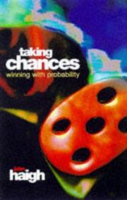 Cover of: Taking chances by Haigh, John Dr.