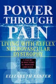 Cover of: Power Through Pain: Living with Reflex Neurovascular Dystrophy