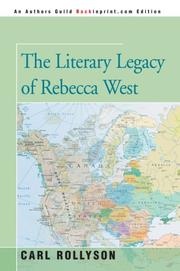 Cover of: The Literary Legacy of Rebecca West by Carl Rollyson