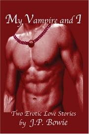 Cover of: My Vampire and I: Two Erotic Love Stories