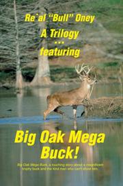 Cover of: A Trilogy  featuring Big Oak Mega Buck!: Ellas Compassion & The Knock at Our Door