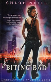Cover of: Biting Bad: A Chicagoland Vampires Novel