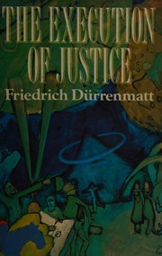 Cover of: The execution of justice by Friedrich Dürrenmatt
