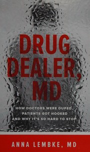 Drug dealer, MD by Anna Lembke