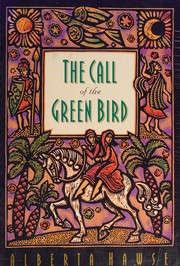 Cover of: The call of the green bird by Alberta Hawse