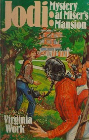 Cover of: Jodi: mystery at Miser's Mansion