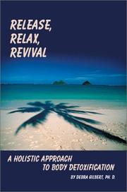 Cover of: Release, Relax, Revival | Debra Gilbert