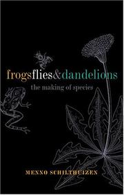 Cover of: Frogs, flies, and dandelions by Menno Schilthuizen