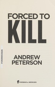 Forced to kill by Andrew Peterson
