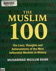 Muslim 100 by Muhammad Mojlum Khan