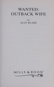 Cover of: Wanted: Outback Wife by Ally Blake