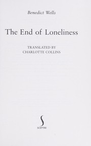 Cover of: End of Loneliness by Benedict Wells, Charlotte Collins