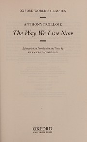 Cover of: Way We Live Now by Anthony Trollope, Francis O'Gorman