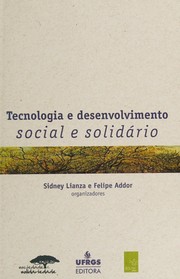 Cover of: Tecnologia e desenvolvimento social e solidário