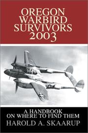 Cover of: Oregon Warbird Survivors 2003: A Handbook on Where to Find Them