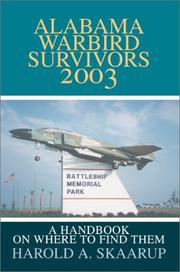 Cover of: Alabama Warbird Survivors 2003: A Handbook on Where to Find Them