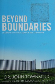 Cover of: Beyond boundaries: learning to trust again in relationships