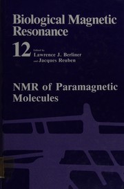 Cover of: Biological Magnetic Resonance: Volume 12: NMR of Paramagnetic Molecules (Biological Magnetic Resonance)