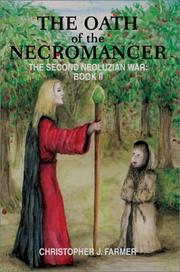 Cover of: The Oath of the Necromancer | Christopher J. Farmer