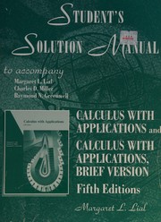 Cover of: Student's Solution Manual to Accompany Calculus With Applications and Calculus With Applications Brief Version by Margaret L. Lial