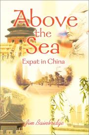 Cover of: Above the Sea: Expat in China