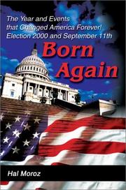 Cover of: Born Again: The Year and Events That Changed America Forever! Election 2000 and September 11th