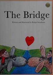 Cover of: The bridge by Ralph Steadman