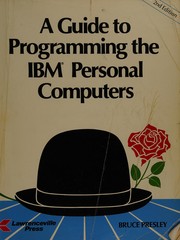 Cover of: A Guide to Programming the IBM Personal Computers