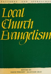 Cover of: Local church evangelism: patterns and approaches