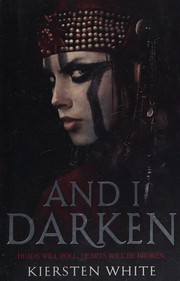 Cover of: And I Darken by Kiersten White