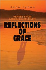 Cover of: Reflections of Grace | Jena Lynne