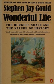 Cover of: Wonderful life: the Burgess shale and the nature of history