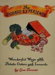 Cover of: The potato experience by Lisa Tanner