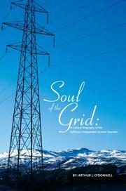 Cover of: Soul of the Grid: A Cultural Biography of the California Independent System Operator