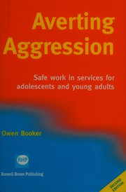 Cover of: Averting Aggression: Safe Work in Services for Adolescents and Young Adults