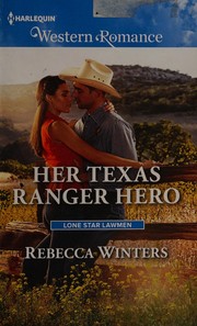 Cover of: Her Texas Ranger Hero