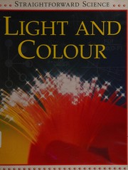 Cover of: Light and Colour (Straightforward Science)