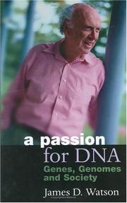 Cover of: A Passion for DNA by James D. Watson