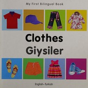 Cover of: Clothes =: Giysiler : English-Turkish