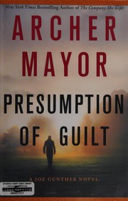 Cover of: Presumption of guilt by Archer Mayor