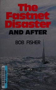 Cover of: The Fastnet disaster and after