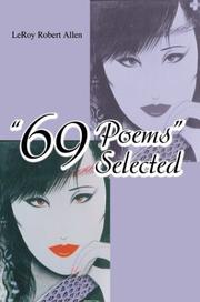 Cover of: 69 Poems Selected | LeRoy Robert Allen