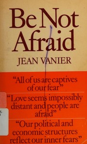 Cover of: Be not afraid by Jean Vanier