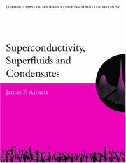 Cover of: Superconductivity, Superfluids, and Condensates (Oxford Master Series in Condensed Matter Physics) by James F. Annett