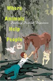 Cover of: Where Animals Help People: Surviving Suicidal Depression