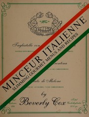 Cover of: Minceur italienne: slimming gourmet menus and recipes