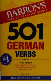 Cover of: 501 German Verbs: Fully Conjugated in All the Tenses in a New, Easy-To-Learn Format, Alphabetically Arranged