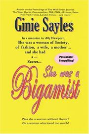 Cover of: She was a Bigamist: Was she a woman without Honor? Or a Woman who loved too much?