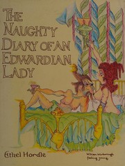 Cover of: The Naughty Diary Of An Edwardian Lady by Ethel Hordle
