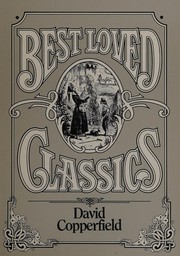 Cover of: Best Loved Classics David Copperfield (Readers Digest Best Loved Classics) by 